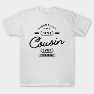 Cousin - Best Cousin Ever T-Shirt